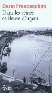 dans-les-veines-de-ce-fleuve-dargent.1302103190.jpg