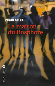 pinar selek la maison du Bosphore